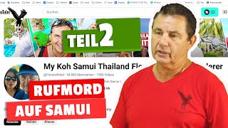 Rufmord auf Samui Teil 2 quotDie Hoffnung stirbt zu Letztquot [upl. by Netsrik719]