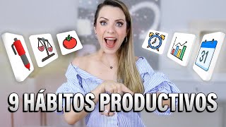 9 HÁBITOS DE PRODUCTIVIDAD [upl. by Nireil733]