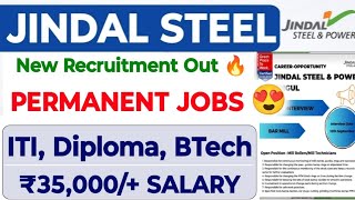 Jindal Steel New Recruitment Out 🔥 Jindal Steel ITI Diploma BTech Permanent Jobs Vacancy 2024 [upl. by Cotterell]