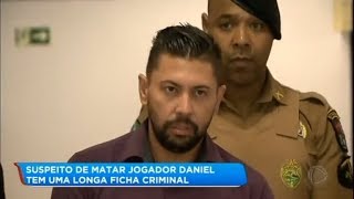 Suspeito de matar jogador Daniel tem extensa ficha criminal [upl. by Fortunna]