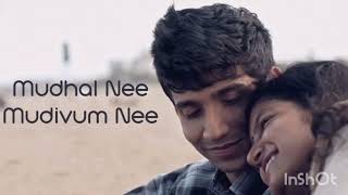 MUDHAL NEE MUDIVUM NEE COVER SONG ❤ mudhalneemudivumnee [upl. by Essilem]