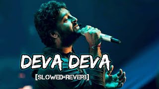 Om Deva Deva Arijit singh  Lofi Song SlowedReverb Lofilover686 [upl. by Mortie416]