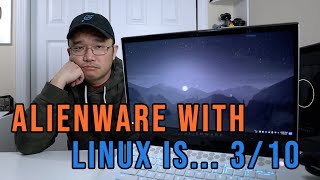 Linux Compatibility with Alienware M15 [upl. by Trudnak58]