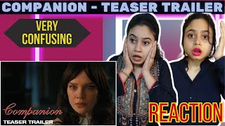 Companion  Teaser Trailer  REACTION [upl. by Sherburne]