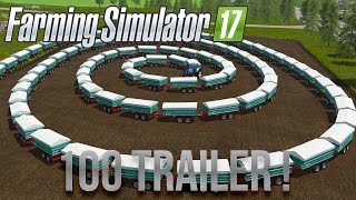 100 REMORQUES SUR FARMING SIMULATOR 17 [upl. by Notsgnal388]