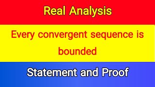 Every convergent sequence is bounded  Statement and Proof  Knowledge Light [upl. by Dranoc]