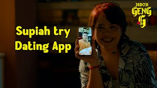 Supiah try dating apps scene  Jodoh Geng G [upl. by Arrim]