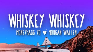 Moneybagg Yo  WHISKEY WHISKEY feat Morgan Wallen Lyrics [upl. by Derag324]