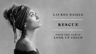 Rescue  Lauren Daigle   Remaster 201 [upl. by Oliana]