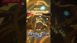 La Declaracion de Guerra  T4 Ep 5  attackontitan aot shorts anime trending erenyeager [upl. by Bashemath881]