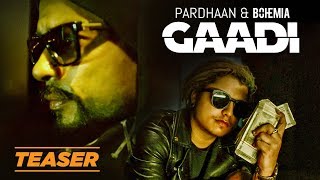 Gaadi Song Teaser  Bohemia Pardhaan SukhE  Releasing 29 January 2018 [upl. by Drummond]