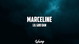 Lil God Dan  MARCELINE Lyrics  she look like marceline [upl. by Jagir]