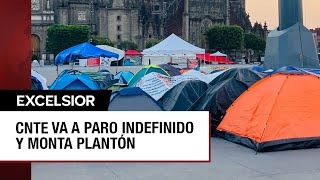 Maestros de la CNTE montan plantón en el Zócalo capitalino [upl. by Ardnuahsal876]