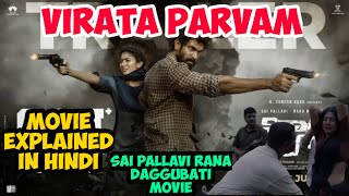 virata parvam movie explained in hindi Sai pallavi Rana daggubati movie romantic drama [upl. by Medin]