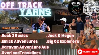 Off Track Yarns  THE LINE UP Back 2 Basics Jack amp Megan Elnick adventures Caravan Adventure Aus [upl. by Hampton]