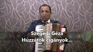 Szigeti Géza Húzzátok cigányok [upl. by Foote]