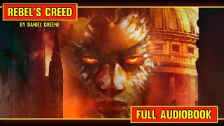 Rebels Creed  FULL AUDIOBOOK [upl. by Rue]