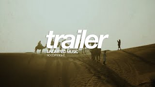 Arab Trailer No Copyright  Cinematic Music for Video [upl. by Edwards704]