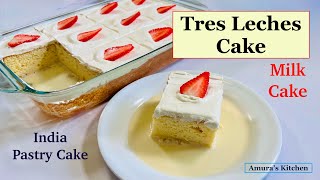 Tres Leches Cake  Three Milk Cake  India Pastry Cake  Amuras Kitchen [upl. by Mart]