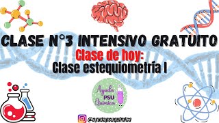 Clase N°3 Intensivo gratuito Estequiometría parte I [upl. by Betti770]