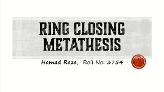 Metathesis amp Ring Closing Metathesis  Olefin Metathesis  Metathesis with examples [upl. by Garber103]