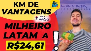 PROMOÇÃO KM DE VANTAGENS E LATAM PASS  TRANSFIRA COM ATÉ 30 DE BÔNUS E ACUMULE MILHAS A R2461 [upl. by Ejrog]