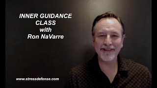 Inner Guidance Full Class 1 with Ron NaVarre [upl. by Waynant]