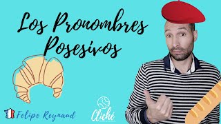 Los Pronombres Posesivos en francés  Les Pronoms Possessifs [upl. by Sheri]