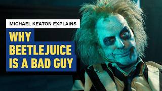 Does Michael Keaton Think Beetlejuice Is a Villain [upl. by Jabin730]