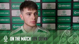 Ben Quinn On The Match  Celtic FC B 21 Tranent Juniors  Young Celts go top of Lowland League [upl. by Ehcrop]