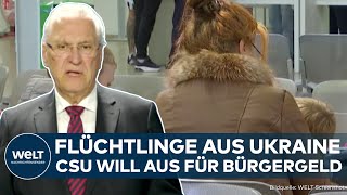 DEUTSCHLAND UkraineFlüchtlinge im Visier CSU fordert Streichung von Bürgergeld [upl. by Etnuhs]