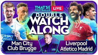 LIVERPOOL vs ATLETICO  MAN CITY vs BRUGES LIVE Watchalong with Mark Goldbridge [upl. by Enajaras]