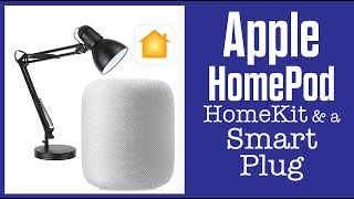 Apple HomePod HomeKit and a Smart Plug [upl. by Edecrem]