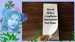 How to Make a Lengthwise Intermediate Pad Paper [upl. by Ingelbert]