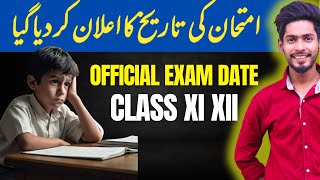 Class 11 12 Board exam official date has been announced  Official Exam date Karachi board [upl. by Eanert]