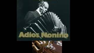 Adios Nonino By Piazzolla [upl. by Lannie]