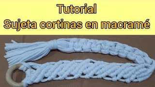 Tutorial Sujeta Cortina en Macramé Tutorial Hold Curtain in Macramé [upl. by Alexandre]