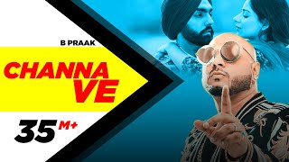 Channa Ve Official Video  Sufna  B Praak  Jaani  Ammy Virk  Tania  Latest Punjabi Songs 2020 [upl. by Hung]