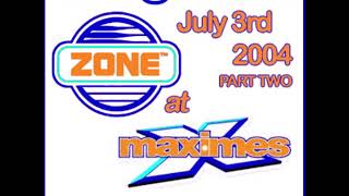 Zone  Maximes July 3rd 2004 Part Two DJ Jacko amp Andy Pendle [upl. by Eizdnil]