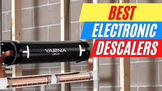 Best Electronic Water Descalers Review⚡Ultimate 2023 Guide For Hard Water [upl. by Gasper]