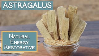 Astragalus Root Top Natural Energy Restorative [upl. by Sebastiano]