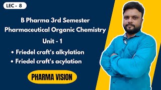 Friedel crafts Alkylation amp Acylation  L 8  B Pharma 3rd Semester  Unit 1  Organic Chemistry [upl. by Aurelie]