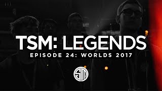 TSM LEGENDS  Season 3 Episode 24  Worlds 2017 [upl. by Sanburn597]