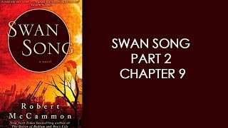 SWAN SONG PART 2 Chapter 9 [upl. by Viehmann]