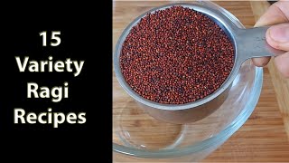 15 Variety Ragi Recipes  15 Finger MilletNachni Recipes  Millet Recipes [upl. by Par]