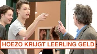 HOEZO KRIJGT LEERLING GELD [upl. by Meta]