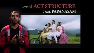 01 3Act Structure thru Papanasam  Keshvan Sugumaran [upl. by Manaker]