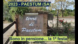 2023  PAESTUM SA  Sono in pensione la 1ªfesta [upl. by Eerpud437]