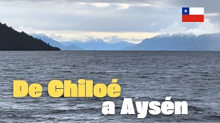 CHILE EN BARCAZA  De Quellón a Puerto Chacabuco 🚢 🇨🇱 [upl. by Baruch]