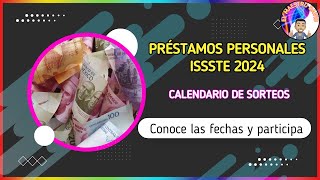 Prestamos Personales ISSSTE 2024 Calendario de sorteos [upl. by Alleirbag]